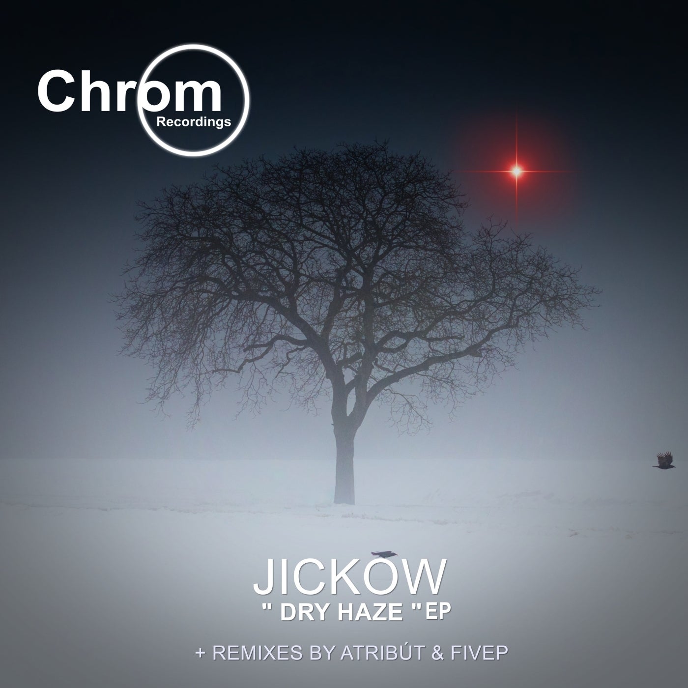 Jickow - Dry Haze [CHROM063]
